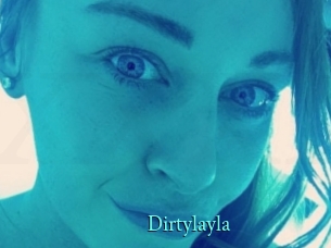 Dirtylayla