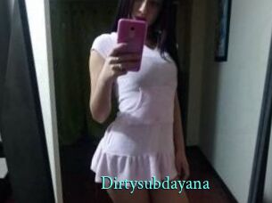Dirtysubdayana