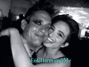 E6CHarming9Me