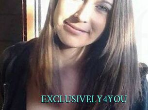 EXCLUSIVELY4YOU