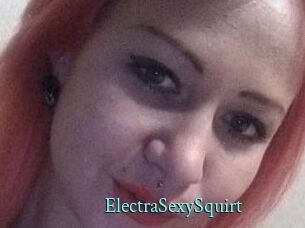 ElectraSexySquirt