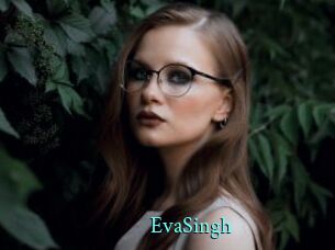EvaSingh xxx Fantasy Land