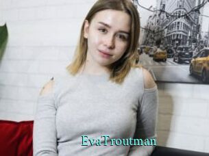 EvaTroutman