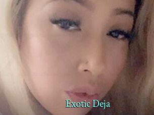 Exotic_Deja
