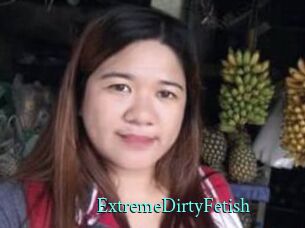 ExtremeDirtyFetish