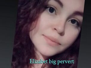 Elizabet_big_pervert