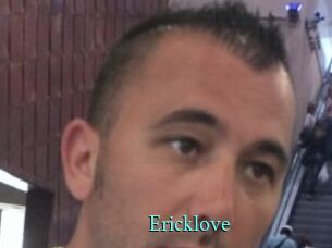 Ericklove
