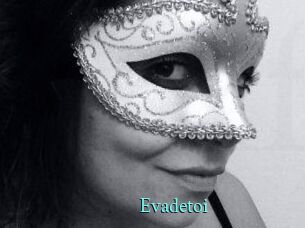Evadetoi