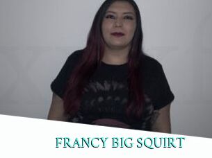 FRANCY_BIG_SQUIRT