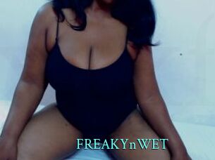 FREAKYnWET