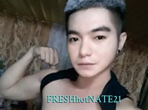 FRESHhotNATE21
