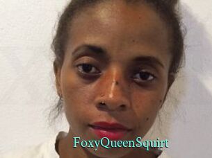 FoxyQueenSquirt