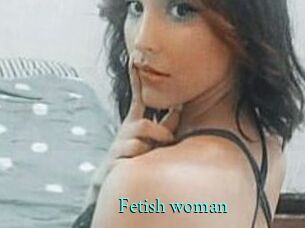 fetish_woman xxx Fantasy Land
