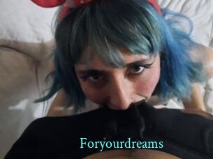 Foryourdreams