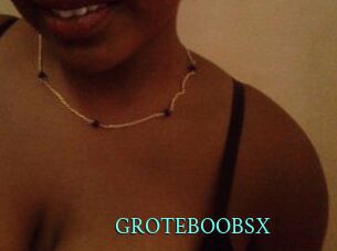 GROTEBOOBSX