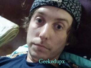 Geekedupx