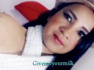 Givemeyourmilk