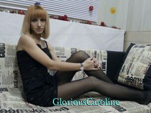 GloriousCaroline