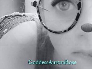 GoddessAuroraRose