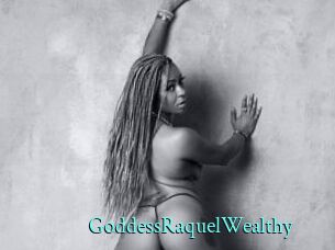 GoddessRaquelWealthy