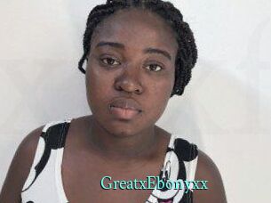 GreatxEbonyxx