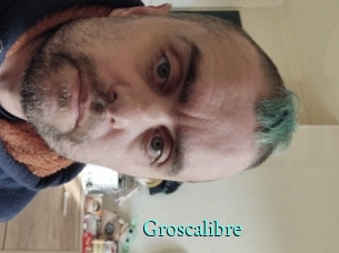 Groscalibre