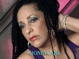 HONEYCANE