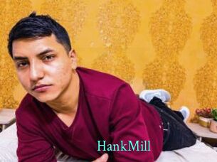 HankMill