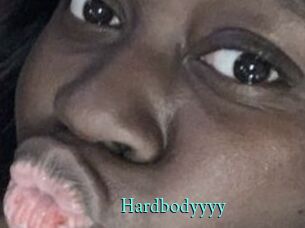 Hardbodyyyy