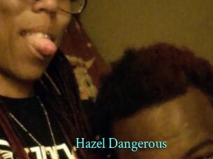 Hazel_Dangerous