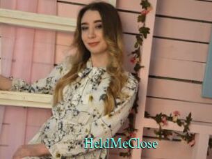 HeldMeClose