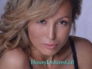 HoneyDoloresGirl