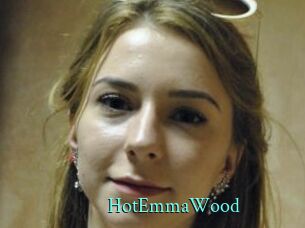 HotEmmaWood