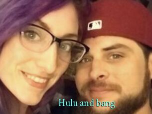Hulu_and_bang