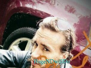 HugeNDwillDo