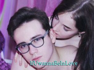 IfUwannaBeInLove