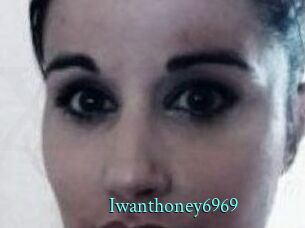 Iwanthoney6969