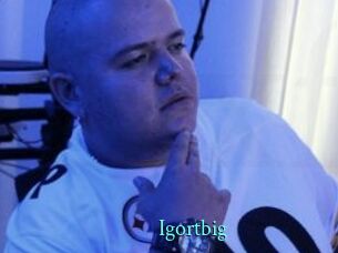 Igortbig