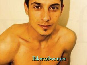 Ilikerealwomen