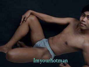 Imyourhotman