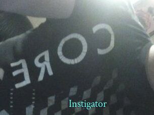 Instigator