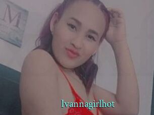 Ivannagirlhot