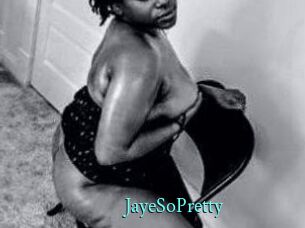 JayeSoPretty