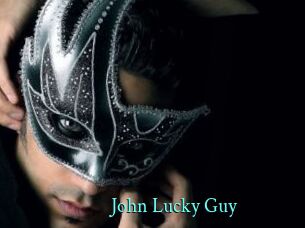 John_Lucky_Guy