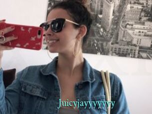 Juicyjayyyyyyy