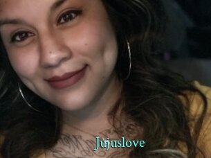 Jujuslove