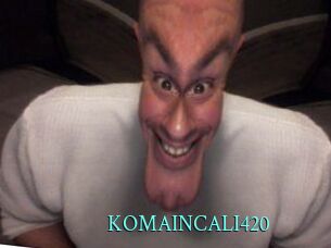 KOMAINCALI420