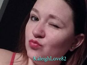 KaleighLove82
