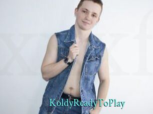 KoldyReadyToPlay
