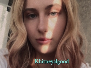 Khitneyalgood